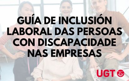 GUÍA DE INCLUSIÓN LABORAL DAS PERSOAS CON DISCAPACIDADE NAS EMPRESAS