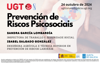 Cartaz do xornada de prevención de riesgos psicosociais. Data 24/10. Para maior información contactar coa UGT Coruña.